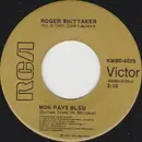 7inch Vinyl Single - Roger Whittaker - Mon Pays Bleu