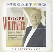 CD - Roger Whittaker - Megastars - Die Grössten Hits