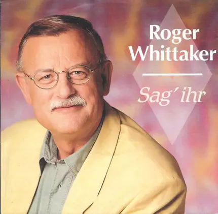 Roger Whittaker - Sag' Ihr
