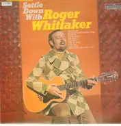 Roger Whittaker - Settle Down With