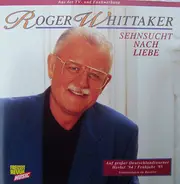 Roger Whittaker - Sehnsucht Nach Liebe