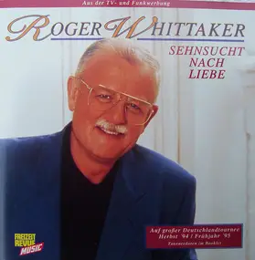 Roger Whittaker - Sehnsucht Nach Liebe