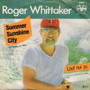 7inch Vinyl Single - Roger Whittaker - Summer Sunshine City (Ein Paradies Am Meer) - Red