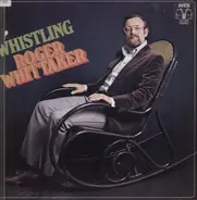 Roger Whittaker - Whistling Roger Whittaker