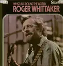 LP - Roger Whittaker - Whistling 'round the world