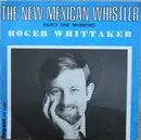 7inch Vinyl Single - Roger Whittaker - The New Mexican Whistler