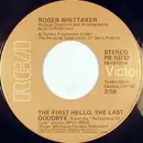 7inch Vinyl Single - Roger Whittaker - The First Hello, The Last Goodbye