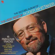 Roger Whittaker - The Second Album of The Very Best of Roger Whittaker