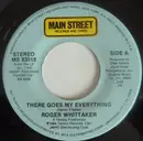 7inch Vinyl Single - Roger Whittaker - There Goes My Everything