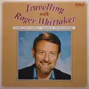 LP - Roger Whittaker - Travelling With Roger Whittaker - Tan Labels