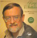 LP - Roger Whittaker - Zum Weinen Ist Immer Noch Zeit