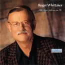 CD - Roger Whittaker - Alle Wege Führen Zu Dir