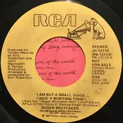 7inch Vinyl Single - Roger Whittaker - I Am But A Small Voice ('Ako' Y Munting Tinig') / A Man Without Love