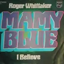 7inch Vinyl Single - Roger Whittaker - Mamy Blue