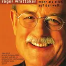 CD - Roger Whittaker - Mehr Als Alles Auf Der Welt
