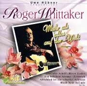 CD - Roger Whittaker - Mehr Als Alles Auf Der Welt