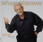 CD - Roger Whittaker - Mehr Denn Je
