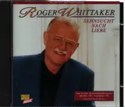 CD - Roger Whittaker - Sehnsucht Nach Liebe