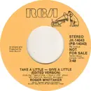 7inch Vinyl Single - Roger Whittaker - Take A Little - Give A Little