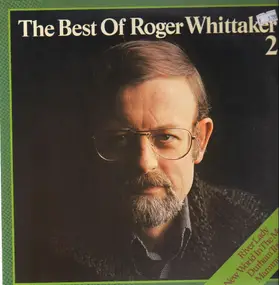 Roger Whittaker - The Best Of Roger Whittaker 2