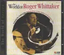 CD - Roger Whittaker - The World Of Roger Whittaker