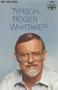 MC - Roger Whittaker - Typisch Roger Whittaker - No Cover