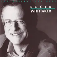 Roger Whittaker - You Deserve The Best