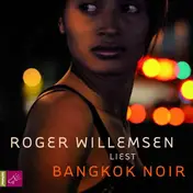 Roger Willemsen - Bangkok Noir
