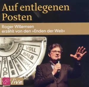 Roger Willemsen - Auf entlegenen Posten