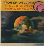 LP - Roger Williams - It's A Big Wide Wonderful World