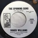7inch Vinyl Single - Roger Williams - The Spinning Song / The Glory Of Love