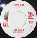 7inch Vinyl Single - Roger Williams - Walking Alone