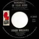 7'' - Roger Williams - Windmills Of Your Mind