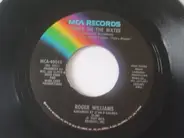 Roger Williams - Candle On The Water / You Light Up My Life