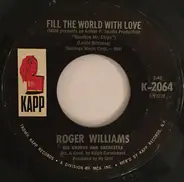 Roger Williams - Fill The World With Love