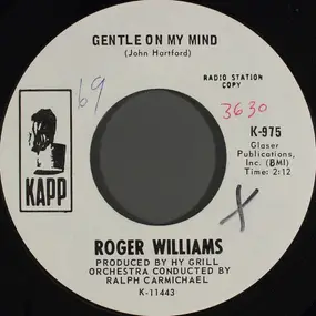 Roger Williams - Gentle On My Mind