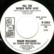 Roger Williams & His Orchestra - Fill The World With Love