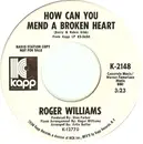 7inch Vinyl Single - Roger Williams - How Can You Mend A Broken Heart / Bach Talk