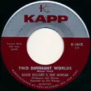 7inch Vinyl Single - Roger Williams & Jane Morgan - Two Different Worlds / Nights In Verona