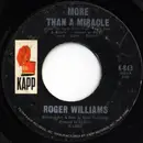 7inch Vinyl Single - Roger Williams - More Than A Miracle