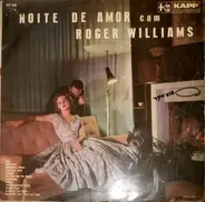 Roger Williams - Noite De Amor Com Roger Williams