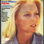 Roger Williams - Play Me - Love Theme From 'Lady Sings The Blues'