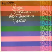 Roger Williams - Songs of the Fabulous Forties