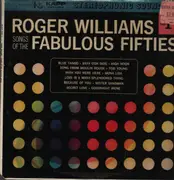 LP - Roger Williams - Songs Of The Fabulous Fifties Part 1 - Still Sealed