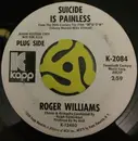 7inch Vinyl Single - Roger Williams - Suicide Is Painless