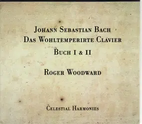 J. S. Bach - J.S Bach: Das Wohltemperirte Clavier - Buch 1 & II - Roger Woodward