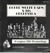 Roger Wolfe Kahn And His Orchestra - 16 Original 1925-'29 Recordings