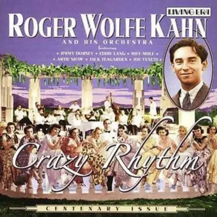 Roger Wolfe Kahn And His Orchestra - Crazy Rhythm