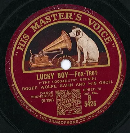 Roger Wolfe Kahn And His Orchestra - Lucky Boy / A Little Bungalow