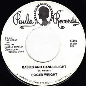 Roger Wright - Babies And Candlelight / One Love For Me